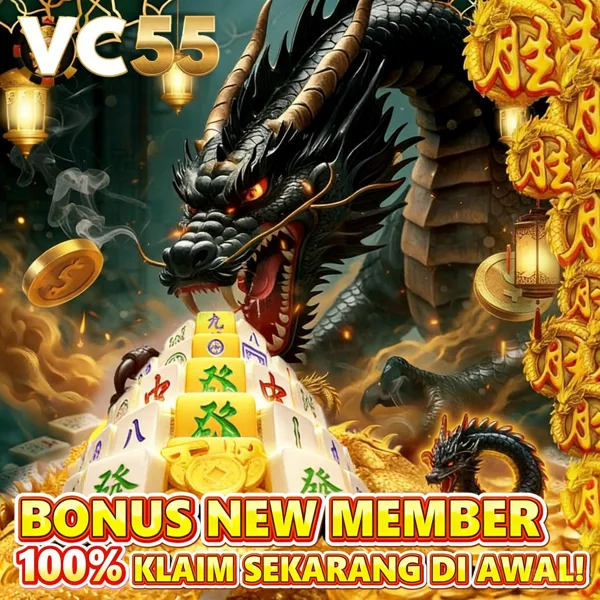 VC55 Bonus Member Baru 100%